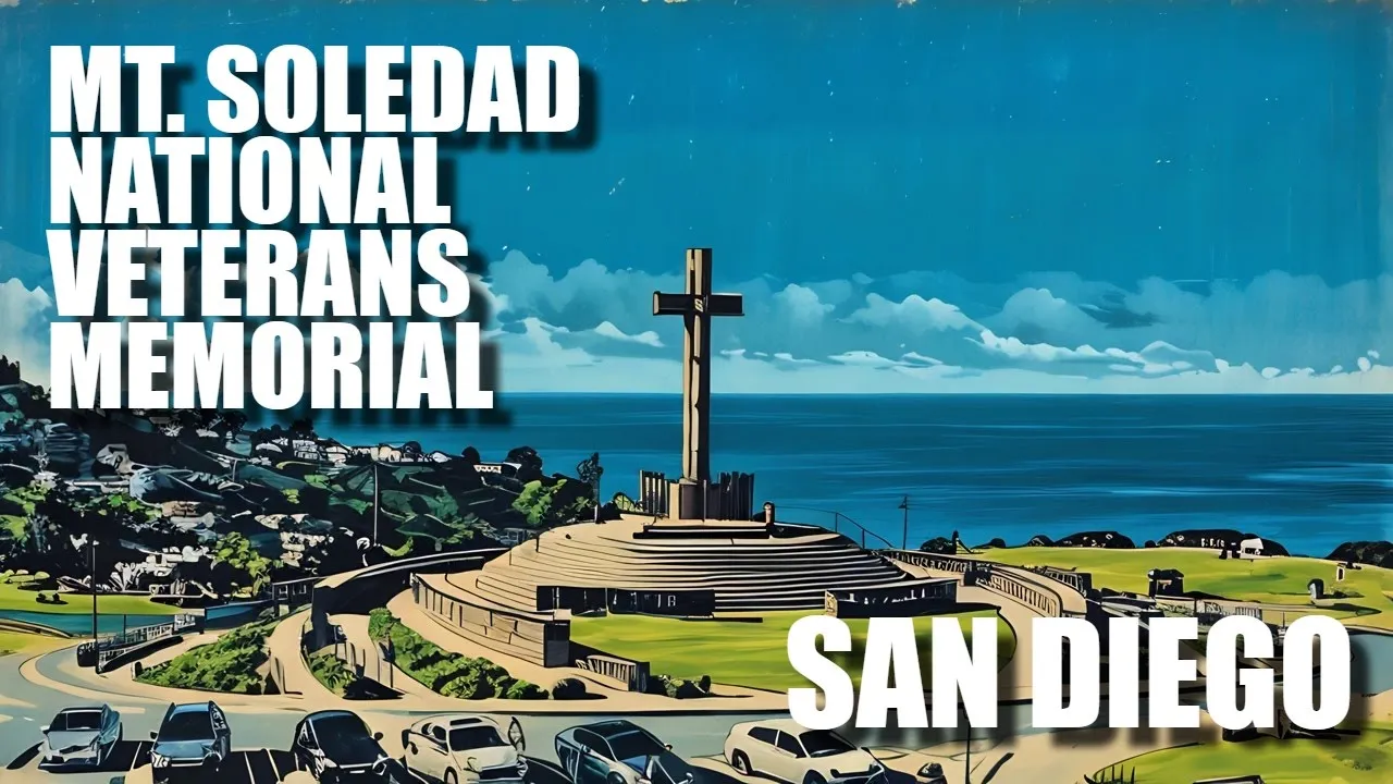 A 360-degree panoramic views and a major veterans memorial | Mt. Soledad National Veterans Memorial
